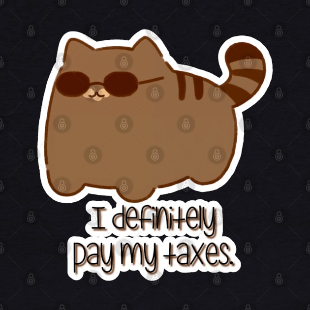 Marbles Purrview - I DEFINITELY pay my taxes. by Newdlebobs